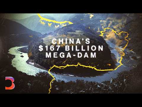 Inside China’s Controversial $167 Billion Mega-Dam