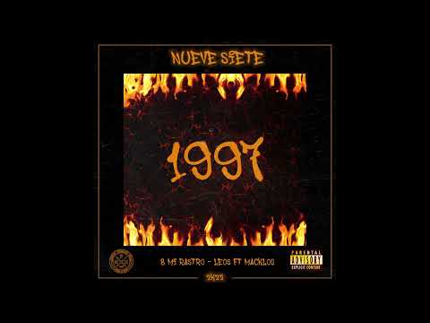 08 MI RASTRO - LEOS CRUDO FT MACKLOY (NUEVE SIETE)