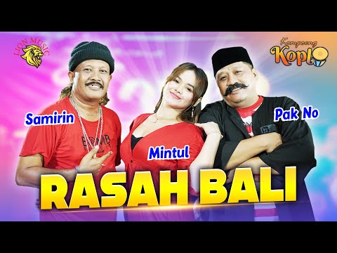 Rasah Bali - Woko Channel Pak No, Mintul, Samirin | Kampoeng Koplo (Official Music Video)