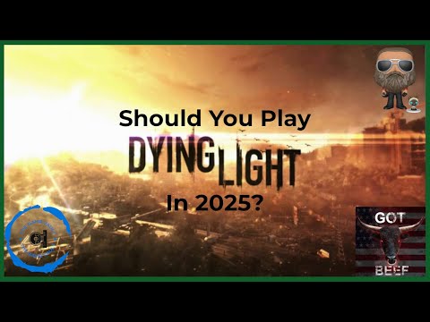 Should You Play Dying Light in 2025?