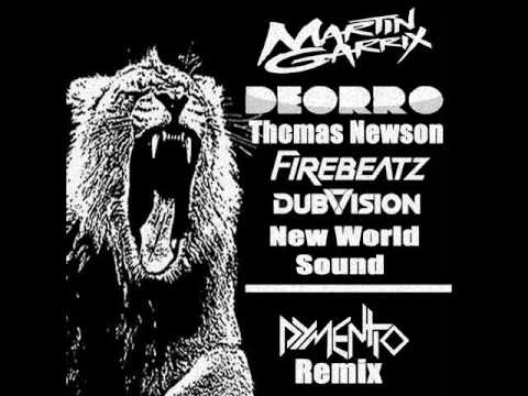 Martin Garrix, Deorro, Dubvision, Firebeatz, New World Sound, Thomas Newson (Dymentio Remix)