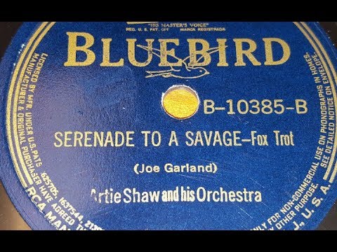 Artie Shaw and his Orchestra "Serenade to a Savage" 1939