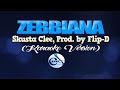 ZEBBIANA - Skusta Clee, Prod. by Flip D. (KARAOKE VERSION)