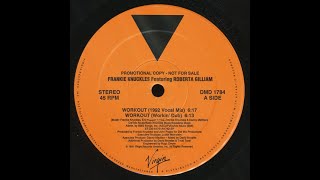 Frankie Knuckles feat.  Roberta Gilliam - Workout (1992)