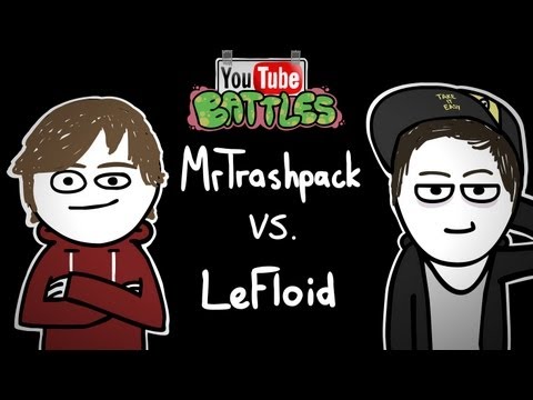 Youtube Battles #01 - MrTrashpack vs. LeFloid