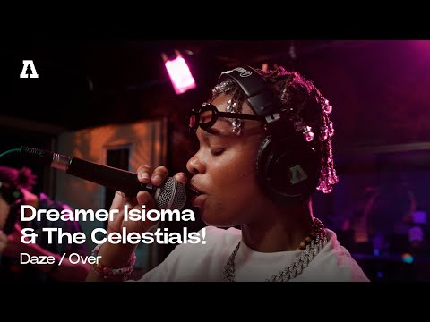Dreamer Isioma & The Celestials! - Daze / Over | Audiotree Live