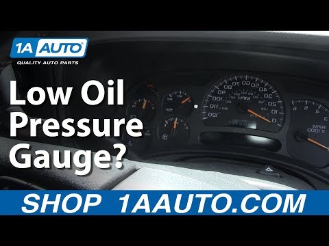 Why Does My Oil Pressure Gauge Read Low Chevy Silverado Suburban Tahoe GMC Sierra Yukon