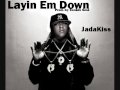 JadaKiss - Layin em Down [Dirty] 