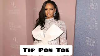 Rihanna - Tip Pon Toe (2007) Snippet song