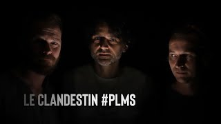Le clandestin - Plus le même schéma