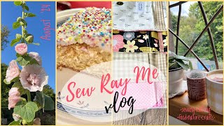 Sew Ray Me vlog - August ‘24 - patchwork, baking and channel chat✨