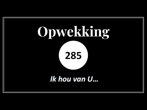Opwekking 285