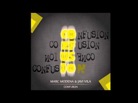 Marc Modena  & Javi Vila - Confusion (Original mix)