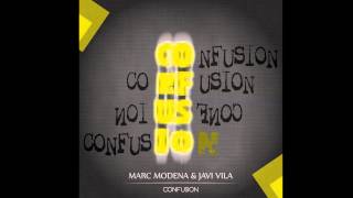 Marc Modena  & Javi Vila - Confusion (Original mix)