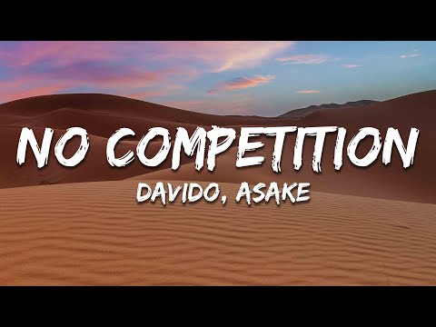 Davido - No Competition (Lyrics) ft. Asake