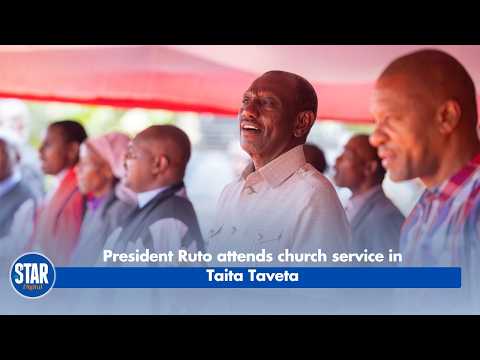 President Ruto attends church service in Taita Taveta
