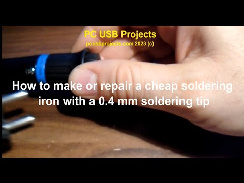 How to make or repair a cheap soldering tool with a 0 4 mm soldering tip