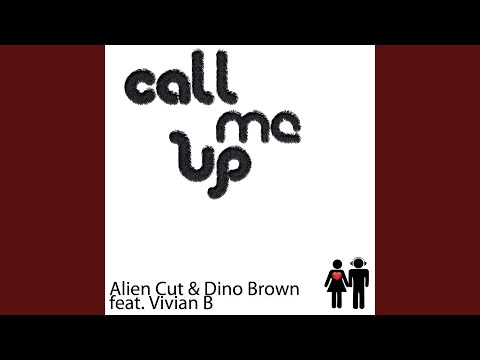 Call Me Up (Original Mix)