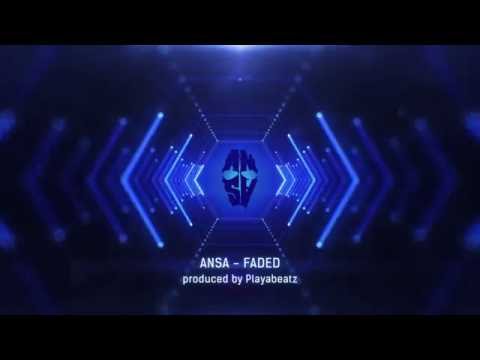 ANSA - Faded Remix (prod. by Playabeatz)