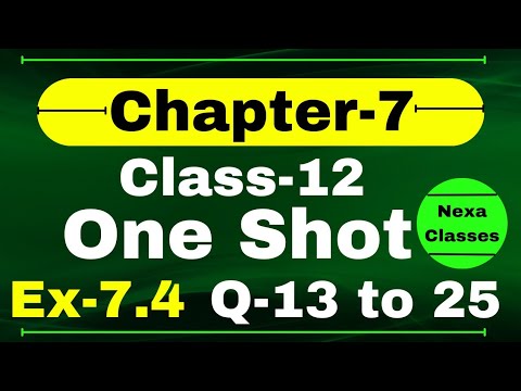 One Shot Ex 7.4 Class12 | Chapter 7 | Class 12 One Shot Ex 7.4 Math | Ex 7.4 Class 12 in One Shot