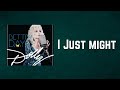 Dolly Parton - I Just might (Lyrics)
