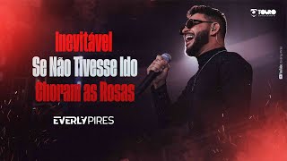 Download lagu Everly Pires - Inevitável - Se Não Tivesse ido - Choram as Rosas ( Sem Moderação ) Ao Vivo mp3 Download lagu Everly Pires - Inevitável - Se Não Tivesse ido - Choram as Rosas ( Sem Moderação ) Ao Vivo mp3