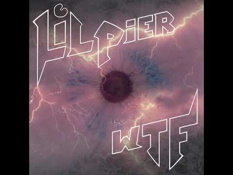 Lil Pier - WTF