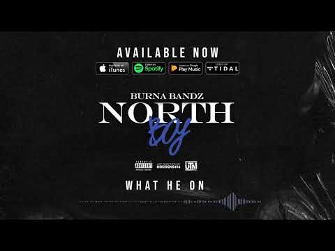Burna Bandz - What He On (Official Audio)