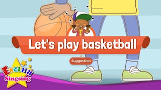 [Suggestion] Let's play basketball. - Educational Rap for Kids - English song with lyrics