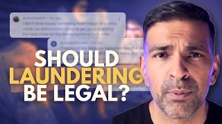 They Said Money Laundering Should Be Legal…