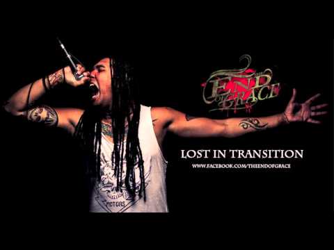 The End Of Grace - Lost In Transition
