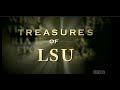 Treasures Of LSU 2011