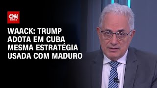 Vídeo: Waack: Trump adota em Cuba mesma estratégia usada com Maduro | WW