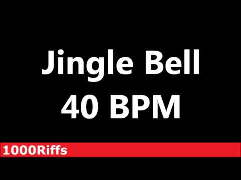 Jingle Bell Metronome : 40 BPM ✓
