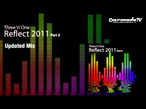 Three 'N One - Reflect (Updated Mix)