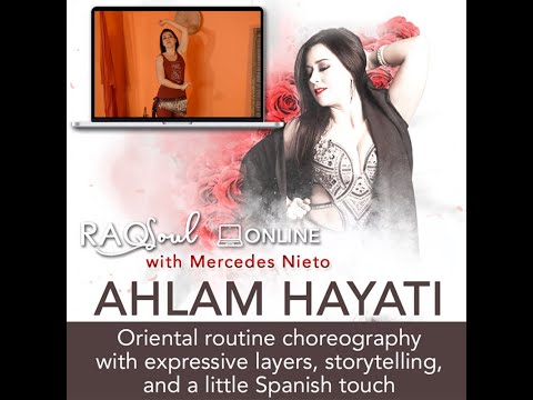 Mercedes Nieto's RAQSoul Workshops – Ahlam Hayati preview