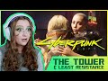 THE TOWER & LEAST RESISTANCE | Cyberpunk 2077 Ending Reaction