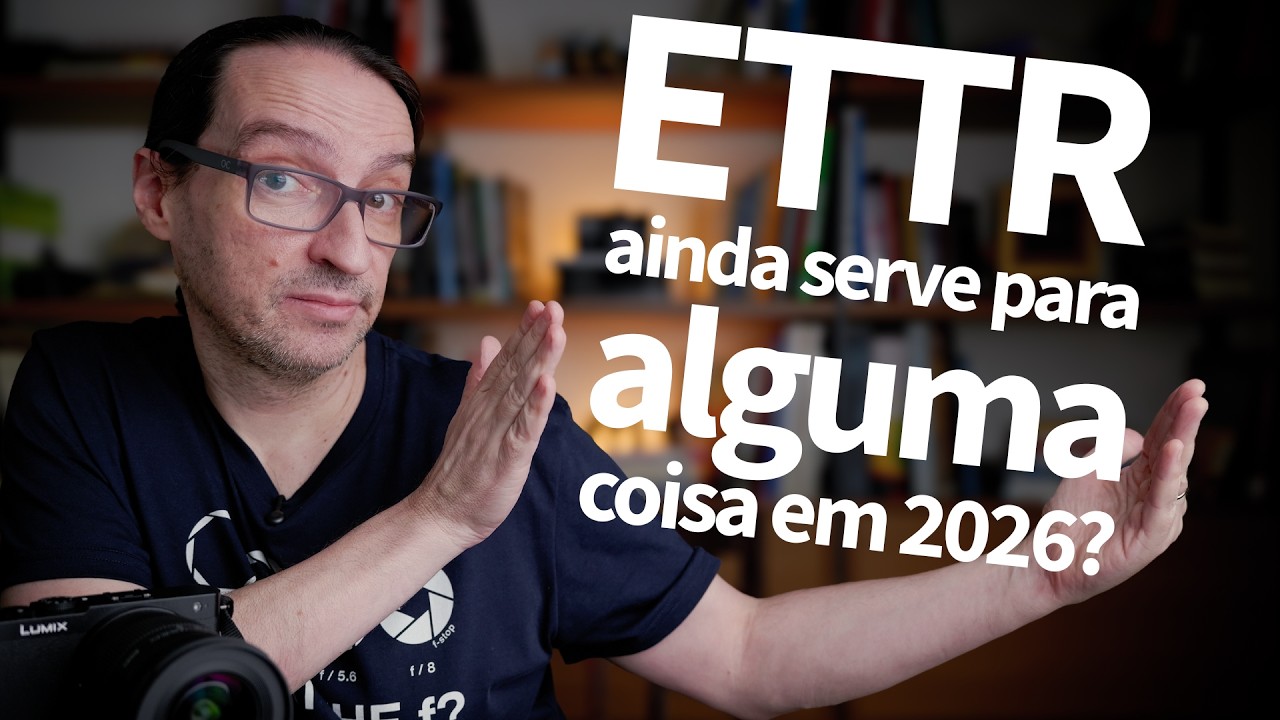 A técnica de exposição mais famosa da fotografia digital ficou obsoleta? ETTR em 2026 ainda vale?