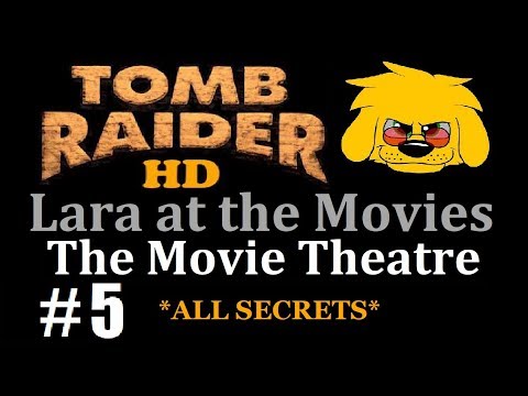 TRLE: Lara at the Movies - (Level 1 - Part 2) The Movie Theatre