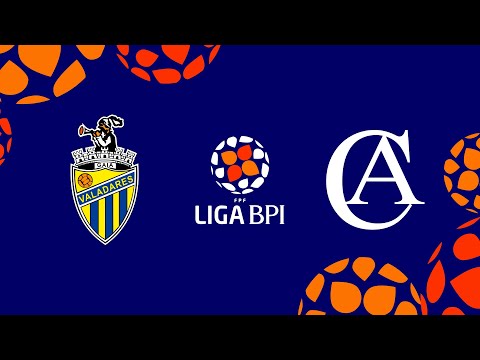 🔴 LIGA BPI: VALADARES GAIA FC - CD ALBERGARIA
