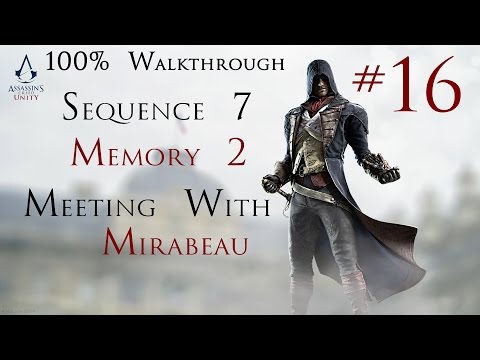Assassin's Creed Unity - 100% Walkthrough Part 16 - Sequence 7 Memory 2 - Meeting With Mirabeau