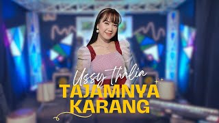 Download lagu Tajamnya Karang - Ussy Thalia - Elsamba Dut Com BDS [  Live Music ] mp3