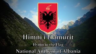 National Anthem: Albania -  Himni i Flamurit