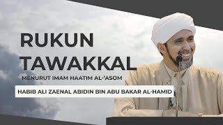 Download lagu Rukun Tawakkal Menurut Imam Haatim al 'Asom | Al-Habib Ali Zaenal Abidin mp3 Download lagu Rukun Tawakkal Menurut Imam Haatim al 'Asom | Al-Habib Ali Zaenal Abidin mp3