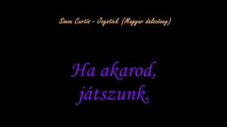 Simon Curtis - Joystick (Magyar dalszöveg)