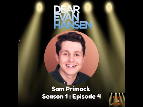 Season 1 Episode 4: Sam Primack | Behind The Spotlight