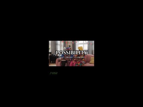 P-Square ft 2Baba – Possibility (Official Lyrics Video)