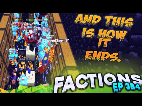 Minecraft Factions #384 - THIS IS HOW IT ENDS! (Minecraft Raiding)
