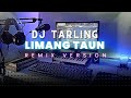 DJ Tarling Jadul LIMANG TAUN Remix Version
