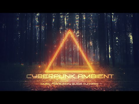DREAMY Cyberpunk Ambient - RELAX To the Deepest - Sleep Sedative for Stressed Blade Runners